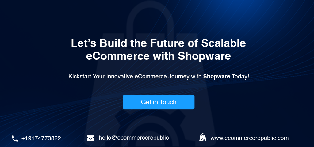 Contact eCommerce Republic for Shopware Development Services