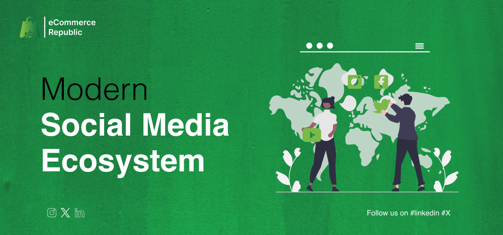 modern social media ecosystem