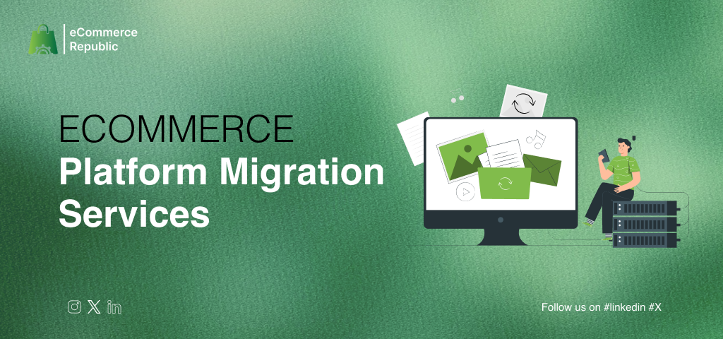 eCommerce Platform Migration Services