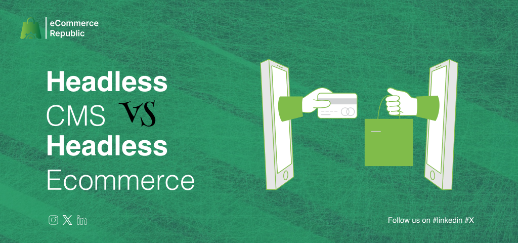 headless cms vs headless ecommerce
