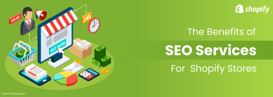 benefits of shopify seo services