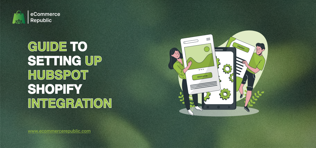 Guide for HubSpot Shopify Integration